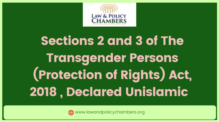 Protection of Rights) Act, 2018 repugnant to Sharia lawandpolicychambers