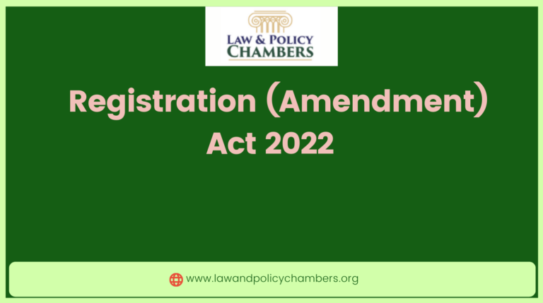 Registration (Amendment) Act, 2022 lawandpolicychambers