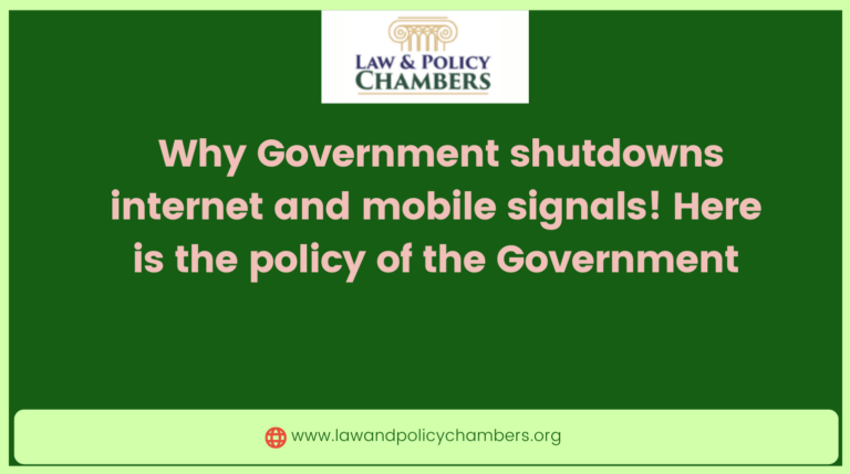 The policy of the Government on shutdown of internet and mobile signals: