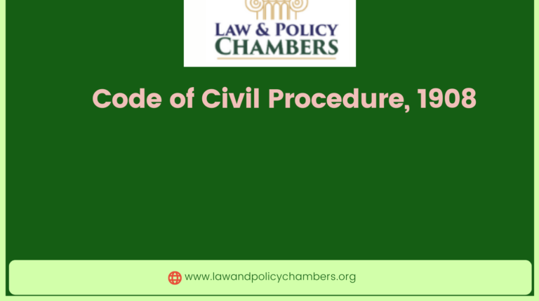 Code of Civil Procedure, 1908 lawandpoliicychambers