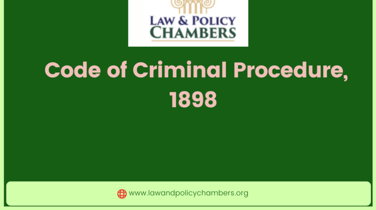 Code of Criminal Procedure, 1898 lawandpolicychambers
