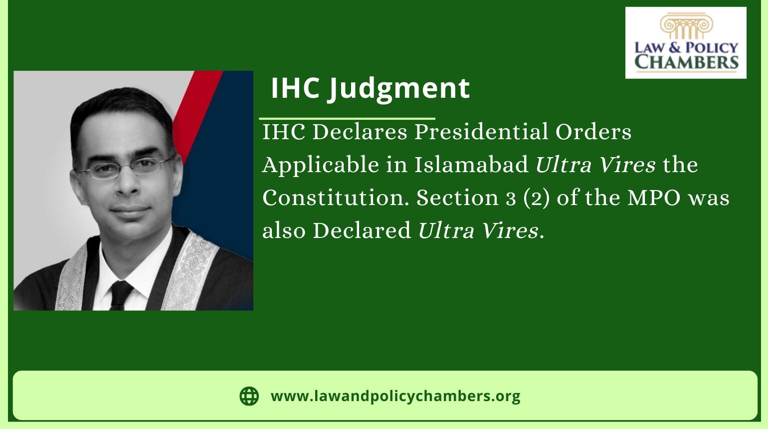 IHC Declares Presidential Orders Applicable to Islamabad Ultra Vires The Constitution.