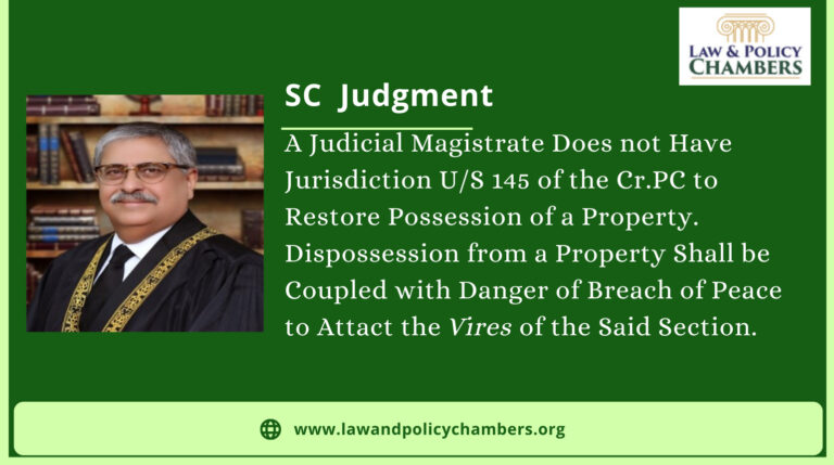 A Judicial Magistrate Does not Have Jurisdiction U/S 145 of the Cr.PC to Restore Possession of a Property