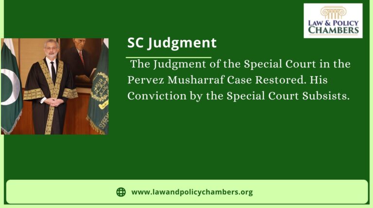The Judgment of the Special Court in the Pervez Musharraf Case Restored.