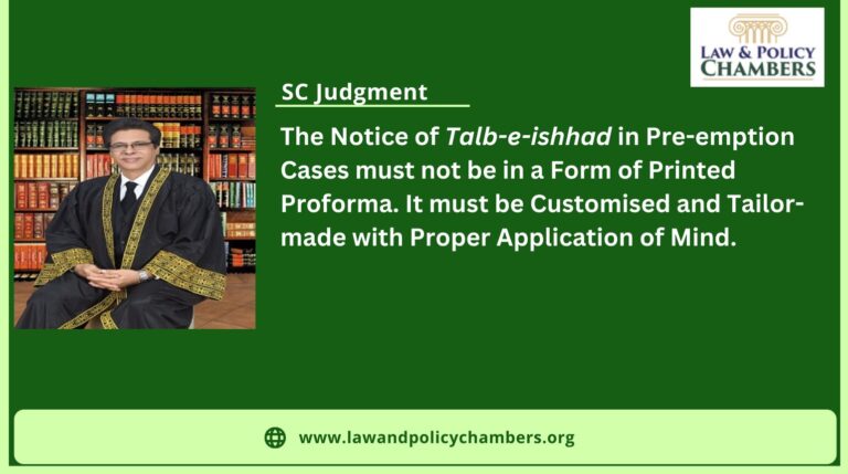 The Notice of Talb-e-ishhad in Pre-emption Cases Must not be in a Form of Printed Proforma.