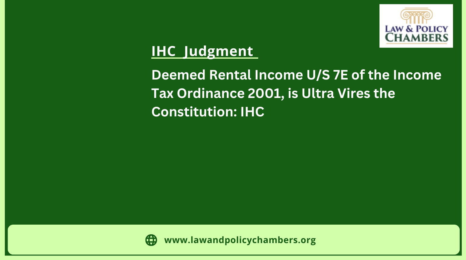 Deemed Rental Income U/S 7E of the Income Tax Ordinance 2001, is Ultra Vires the Constitution: IHC