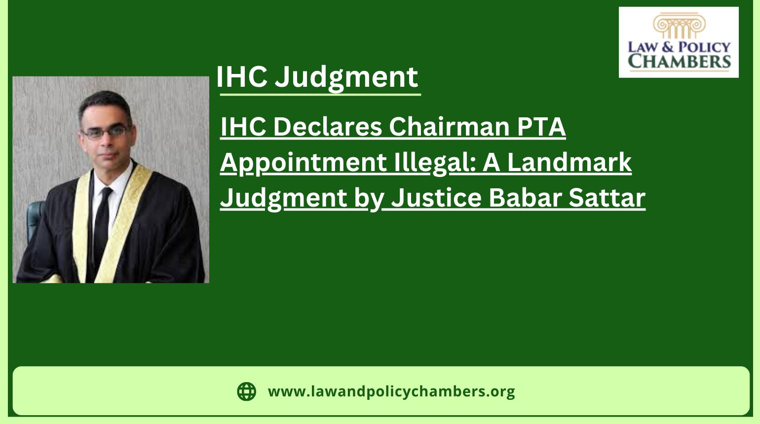 IHC Declares Chairman PTA Appointment Illegal: A Landmark Judgment by Justice Babar Sattar